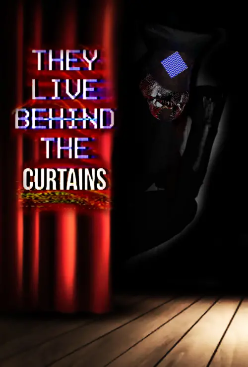 Постер до фільму "They Live Behind The Curtains"