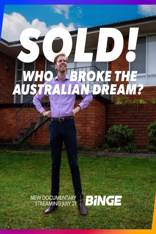 Постер до фільму "Sold! Who Broke the Australian Dream?"