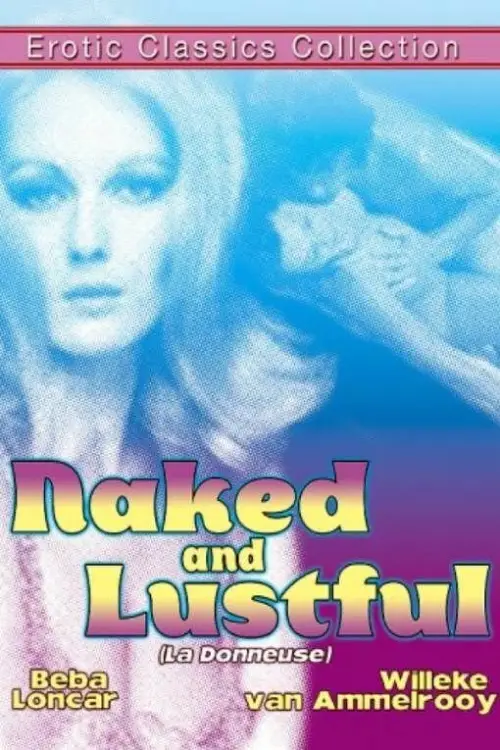 Постер до фільму "Naked and Lustful"