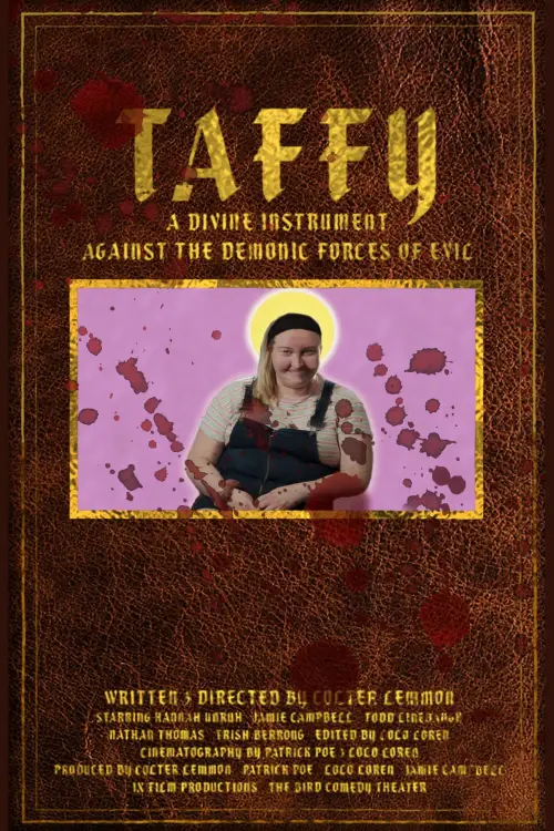 Постер до фільму "Taffy: A Divine Instrument Against the Demonic Forces of Evil"