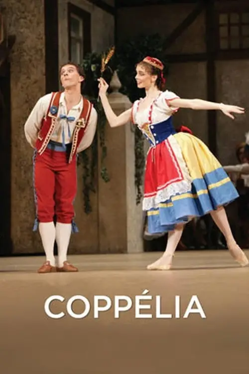 Постер до фільму "Bolshoi Ballet: Coppélia"