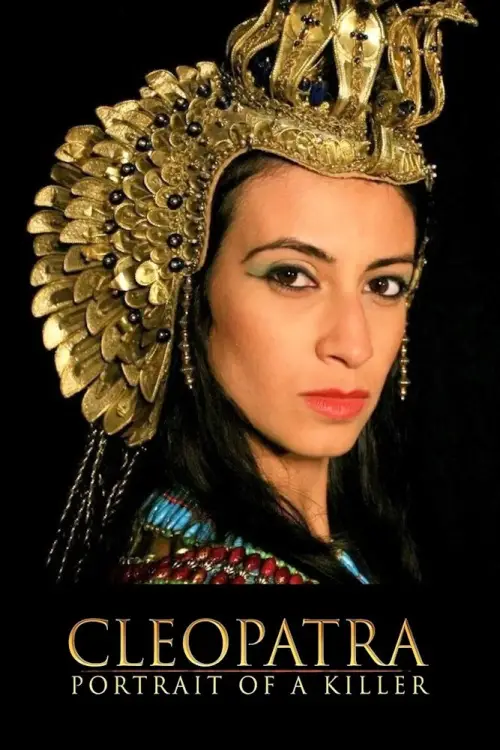 Постер до фільму "Cleopatra: Portrait of a Killer"