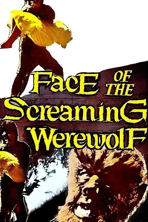 Постер до фільму "Face of the Screaming Werewolf"