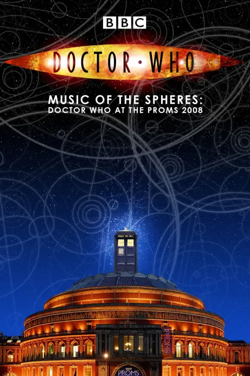 Постер до фільму "Doctor Who: Music of the Spheres - Doctor Who at the Proms 2008"