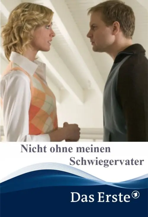 Постер до фільму "Nicht ohne meinen Schwiegervater"