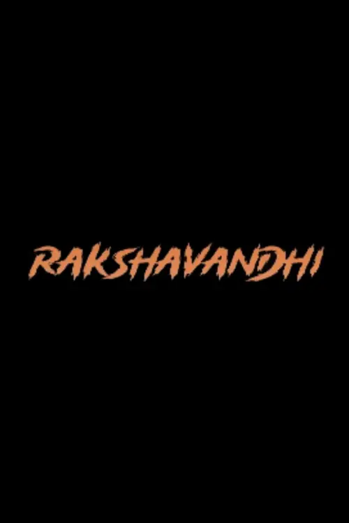Постер до фільму "Rakshavandhi"