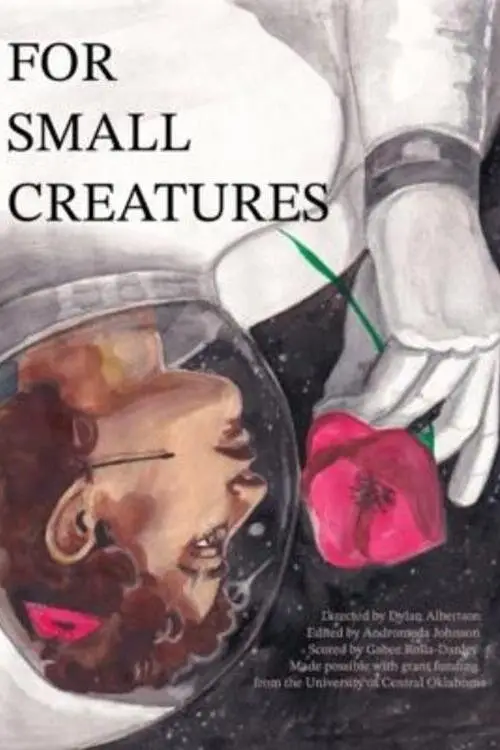 Постер до фільму "For Small Creatures"