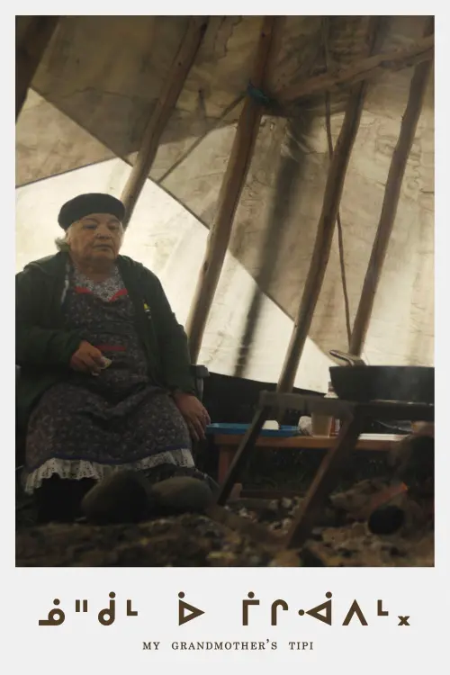 Постер до фільму "My Grandmother’s Tipi"