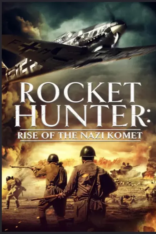Постер до фільму "Rocket Hunter: Rise of the Nazi Komet"