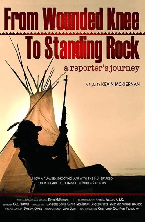 Постер до фільму "From Wounded Knee to Standing Rock: A Reporter