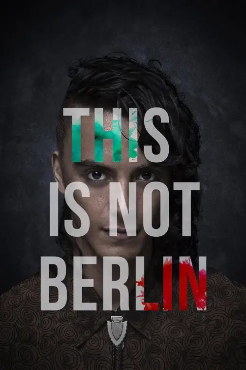 Постер до фільму "This Is Not Berlin"