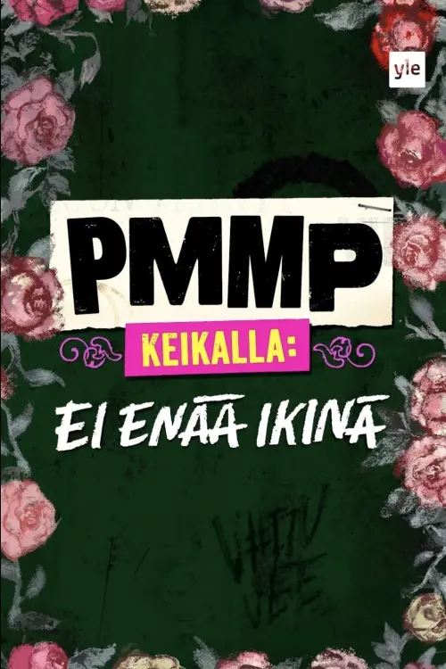 Постер до фільму "PMMP keikalla: Ei enää ikinä"