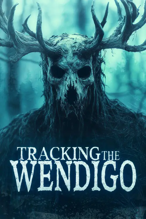 Постер до фільму "Tracking the Wendigo"
