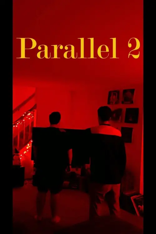 Постер до фільму "Parallel 2"