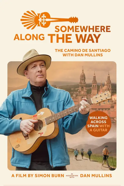 Постер до фільму "Somewhere Along the Way: A Musical Camino"