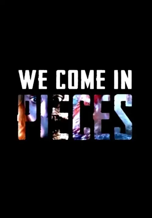 Постер до фільму "We Come In Pieces: The Rebirth of the Horror Anthology Film"