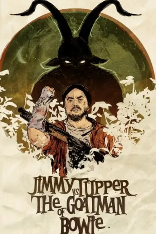 Постер до фільму "Jimmy Tupper vs. The Goatman of Bowie"