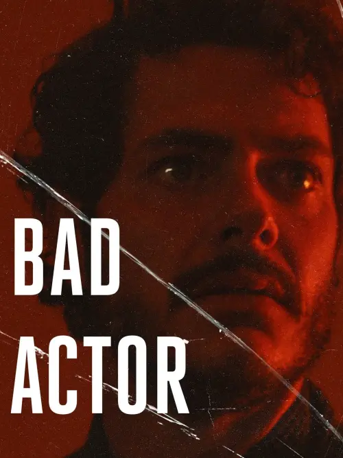 Постер до фільму "Bad Actor"