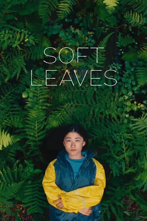 Постер до фільму "Soft Leaves"