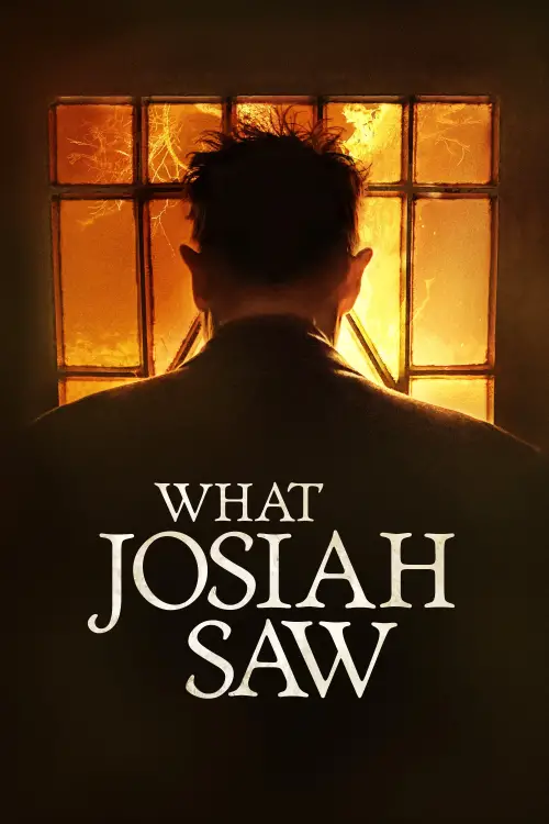 Постер до фільму "What Josiah Saw"