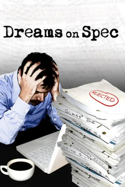 Постер до фільму "Dreams on Spec"