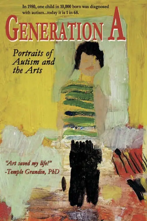 Постер до фільму "Generation A: Portraits of Autism and the Arts"