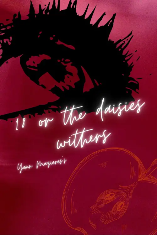 Постер до фільму "18 or the Daisies Withers"