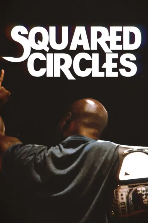 Постер до фільму "Squared Circles"