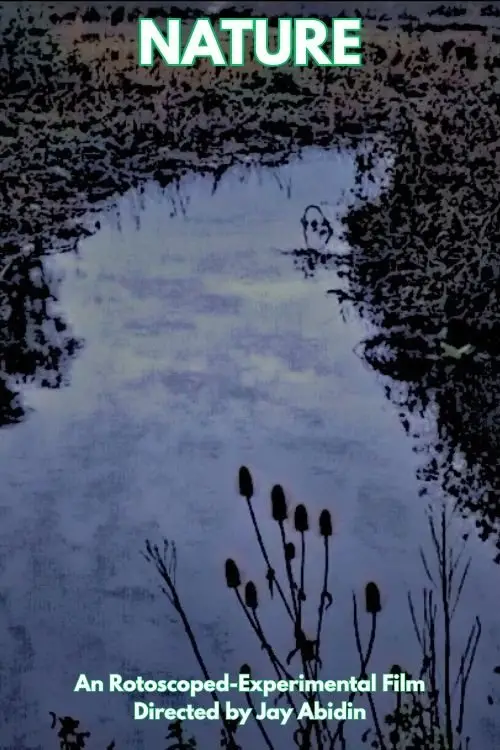 Постер до фільму "Nature (A Rotoscoped Film)"
