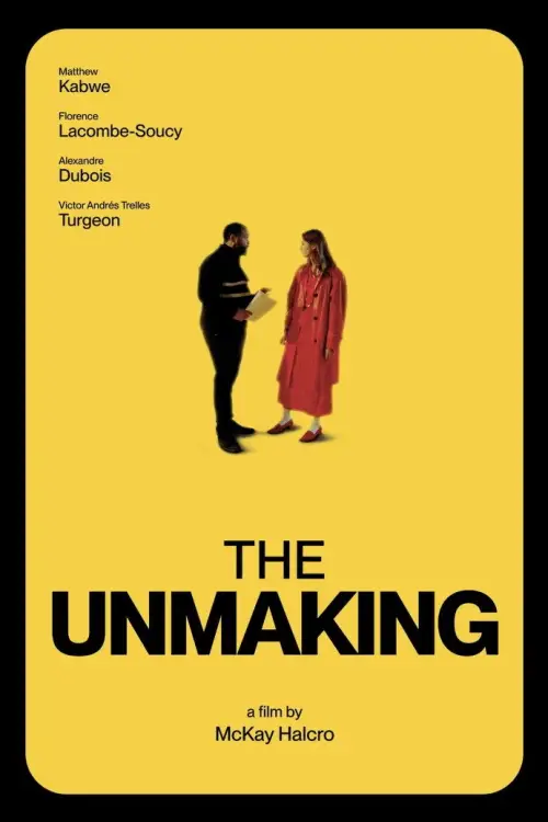 Постер до фільму "The Unmaking"