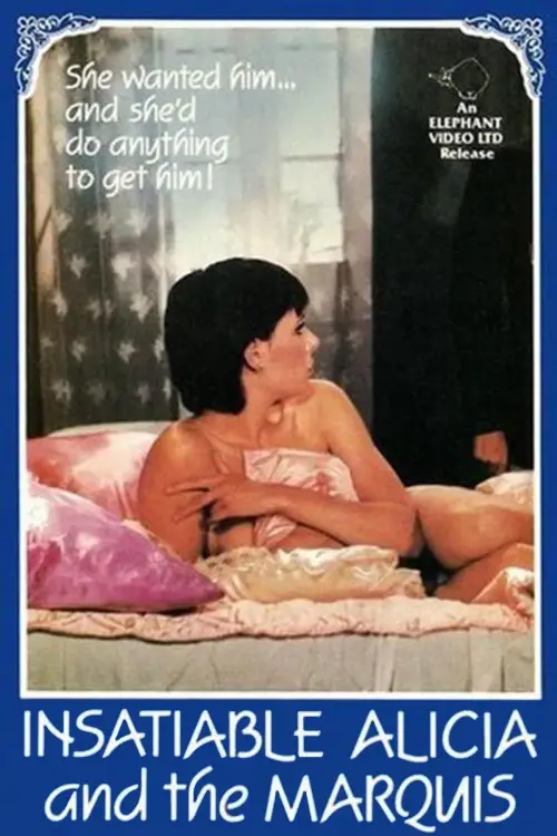 Постер до фільму "Insatiable Alicia and the Marquis"