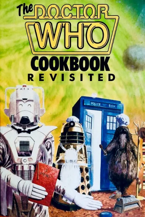 Постер до фільму "The Doctor Who Cookbook Revisited"