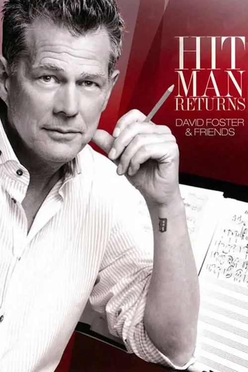 Постер до фільму "Hit Man Returns - David Foster & Friends"