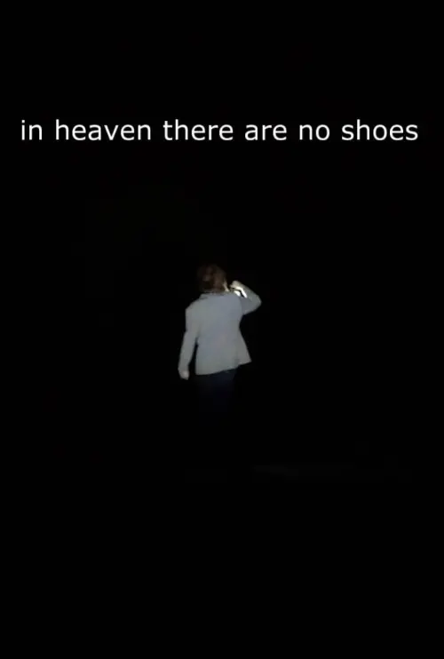 Постер до фільму "in heaven there are no shoes"