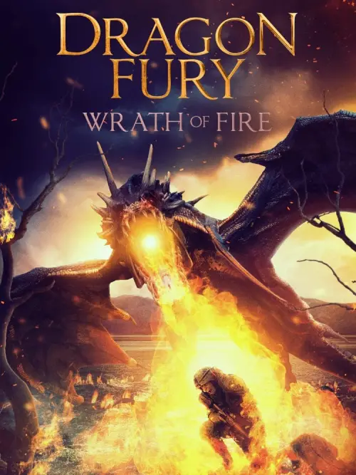 Постер до фільму "Dragon Fury: Wrath Of Fire"