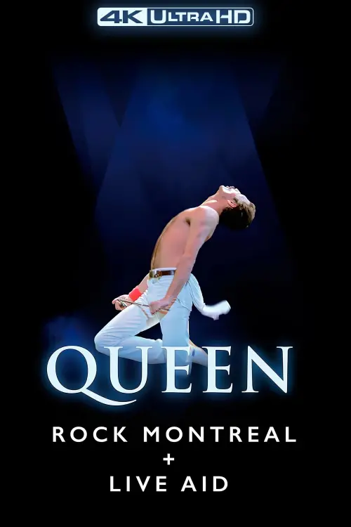 Постер до фільму "Queen: Rock Montreal & Live Aid (4K)"