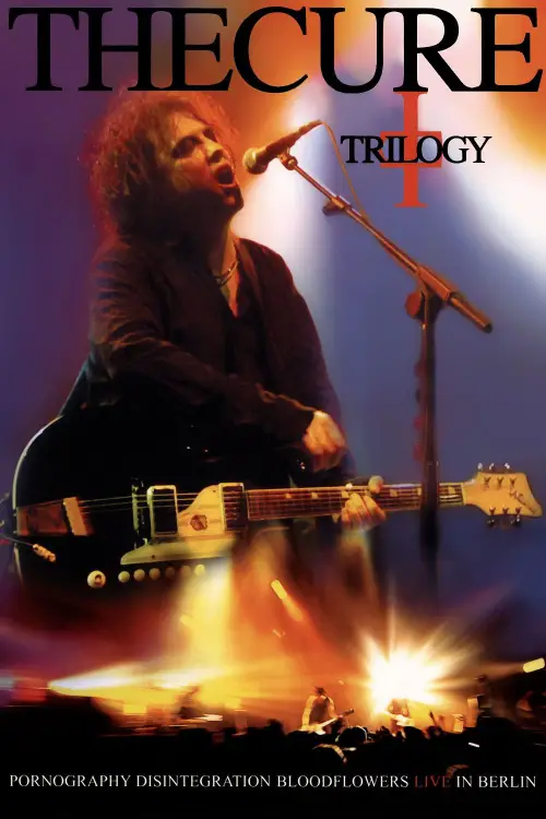 Постер до фільму "The Cure: Trilogy"