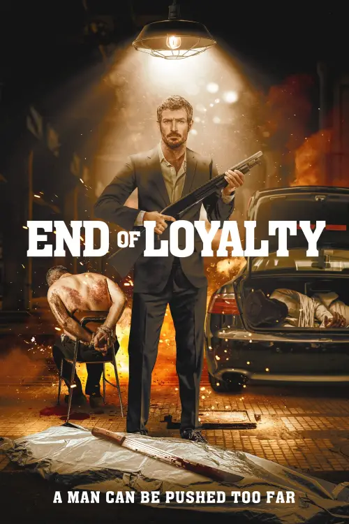 Постер до фільму "End of Loyalty"
