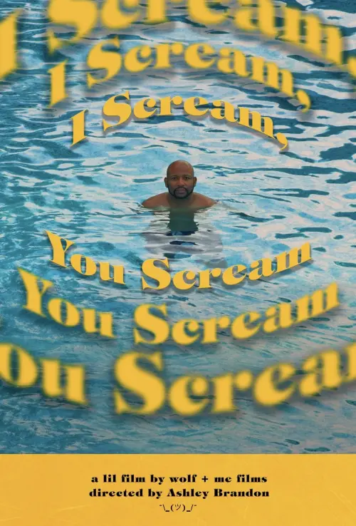 Постер до фільму "I Scream, You Scream"