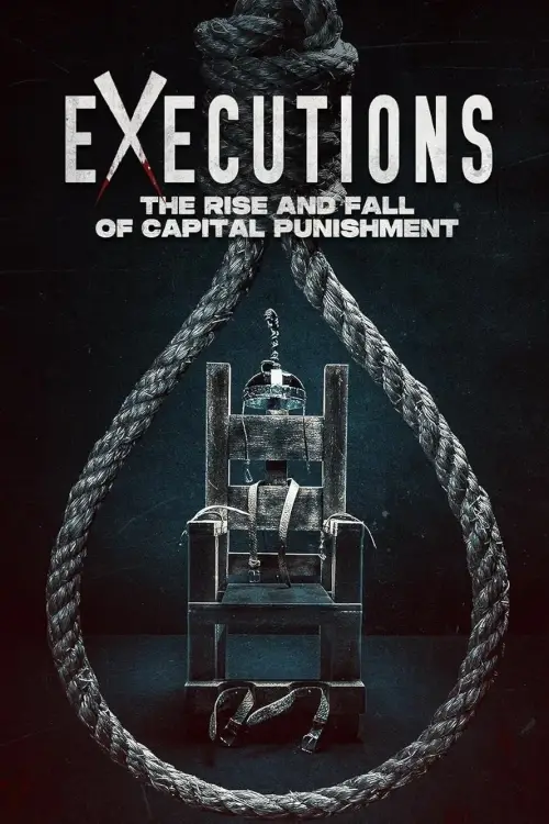 Постер до фільму "Executions: The Rise and Fall of Capital Punishment"