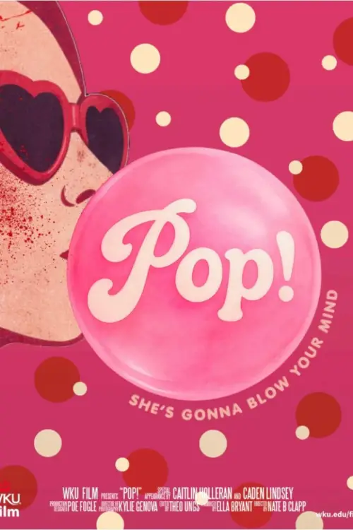 Постер до фільму "Pop!"