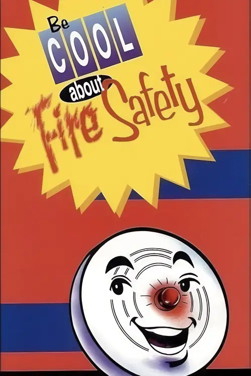 Постер до фільму "Be Cool About Fire Safety"