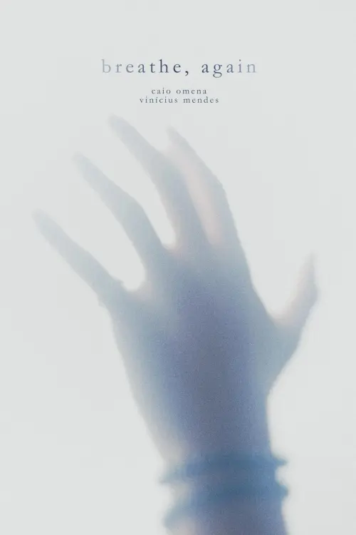 Постер до фільму "breathe, again"