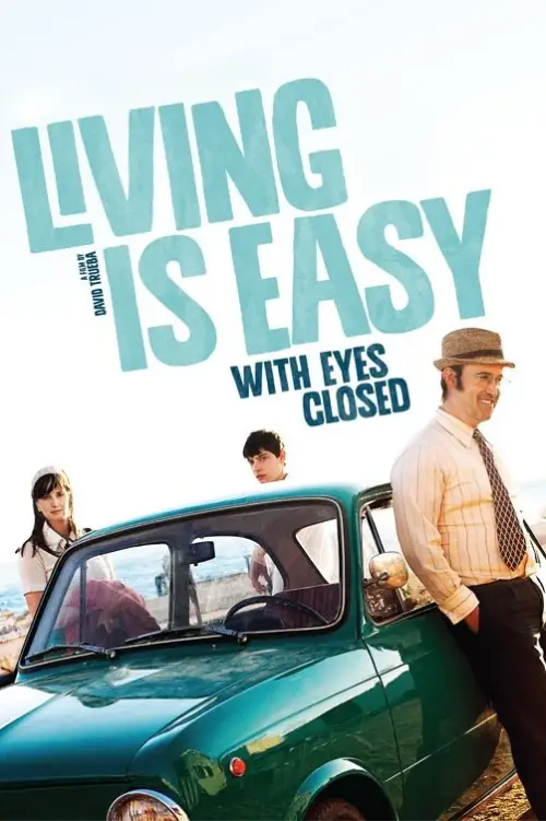 Постер до фільму "Living Is Easy with Eyes Closed"