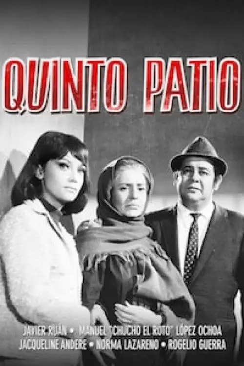 Постер до фільму "Quinto patio"