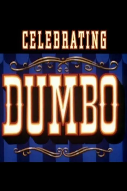 Постер до фільму "Celebrating Dumbo"