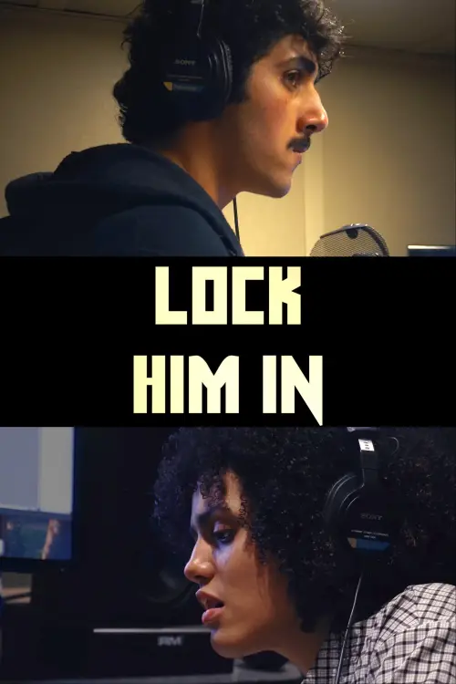 Постер до фільму "Lock Him In"