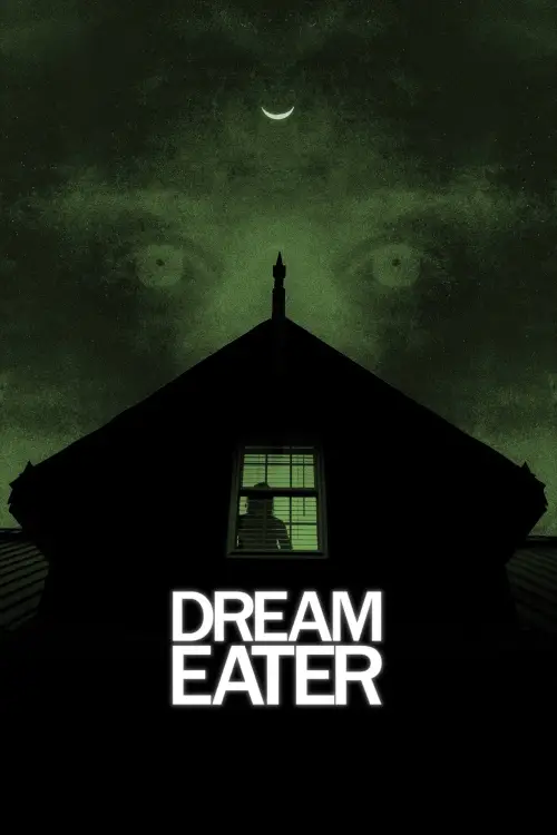 Постер до фільму "Dream Eater"