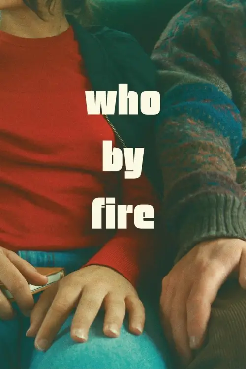 Постер до фільму "Who by Fire"