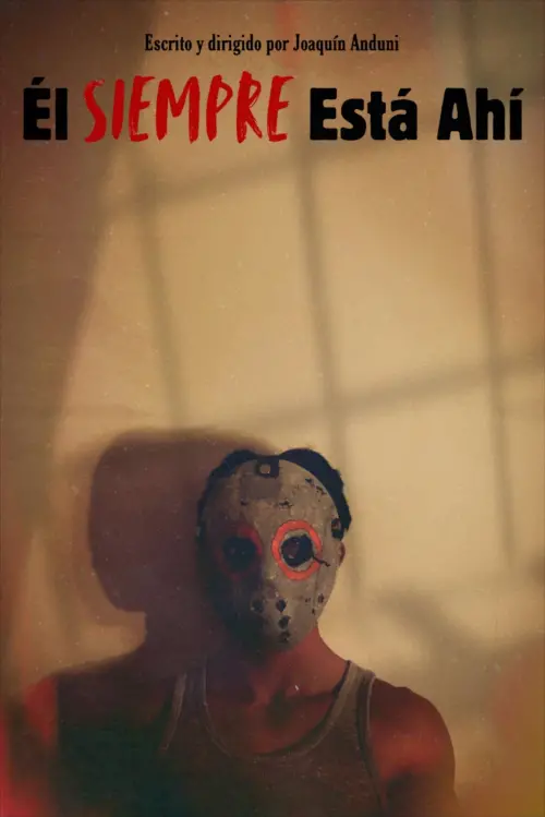 Постер до фільму "Él Siempre Está Ahí"